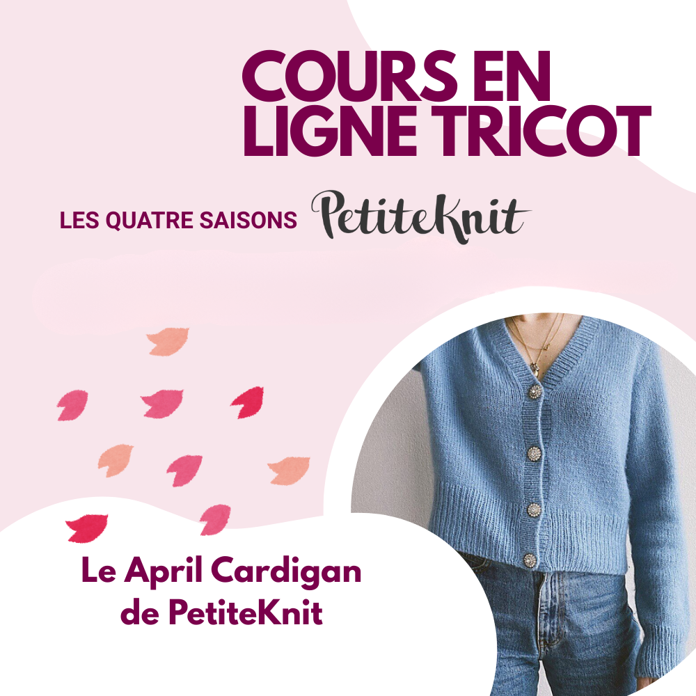 Online Course: My April Cardigan - The Four Seasons Series PetiteKnit